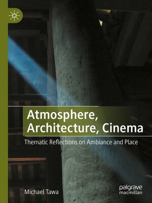 cover image of Atmosphere, Architecture, Cinema